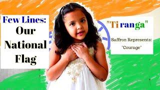 Speech On The National Flag Of India-Tiranga | Few Lines On Indian Flag|| Saffron Represents Courage