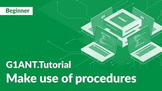 G1ANT Tutorial 11: Repetitive Tasks as Procedures | Streamline Automation with G1ANT RPA