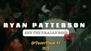 Ryan Patterson @ Power Praise #3 2024 (Best Praise Cover)