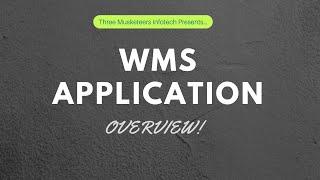 WMS Application Overview