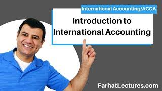 Introduction to International Accounting | International Accounting Course | CPA Exam FAR