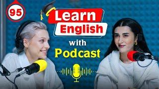 Learn English fast and easily with podcasts Conversation | episode 94