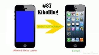 iPhone 5s Blue Screen Solution Easy FIX and Hard Fix #87 KikoBlog