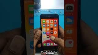 iPhone 7 Audio issue|iPhone 7Plus Audio Problem| iPhone 7 No Sound No Mic |#9971390093 #shorts