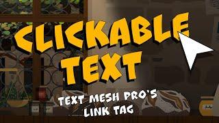 How to make your text clickable  Unity TextMeshPro and the link tag