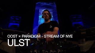 OOST x Paradigm • Mix Of NYE: UlsT