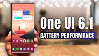 Samsung One UI 6.1 Battery Performance Results !