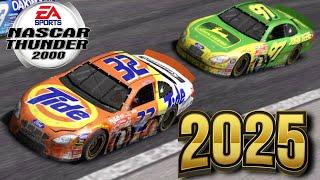 NASCAR Thunder 2000 In 2025! (NASCAR 25 Please Come Soon)