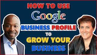 152. How To Use Google Business Profile To Grow Your Business with Marilyn Jenkins