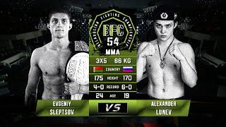 № 12 EVGENIY SLEPTSOV vs ALEXANDER LUNEV BFC 54