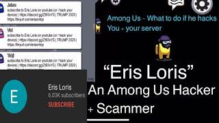 Among us Hacker + Scammer - What to do if this guy (Eris Loris) hacks + scams you in Among Us