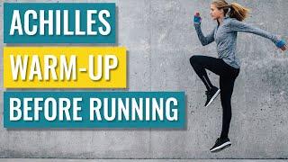 Achilles Warm-up Before Running