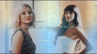 What if Tahani and Eleanor were soulmates? | Attempt 218