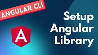 30. Setup Angular Library project in the Angular Workspace along with main project - Angular CLI