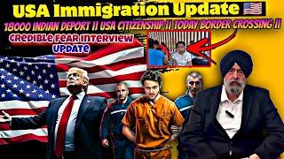 Today USA immigration update || 18000 indian deport || Asylum update 25 Dec 2024