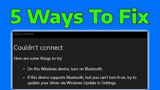 How To Fix Bluetooth Couldn’t Connect Error in Windows 11 / 10