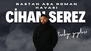 CİHAN SEREZ AGIR DAVUL KEMAN TRAKYA GAYDASI (EDİRNE KEŞAN) B̲O̲M̲B̲A̲ 𝓗𝓘̇𝓣 ROMAN HAVASI