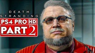 DEATH STRANDING Gameplay Walkthrough Part 2 [1080p HD PS4 PRO] - No Commentary