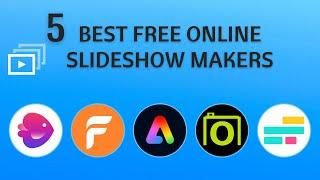 5 Best Free Online Slideshow Makers