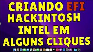 HACKINTOSH: CRIANDO EFI OPENCORE INTEL EM ALGUNS CLIQUES - BONUS: INSTALAÇÃO COMPLETA 100% VANILLA