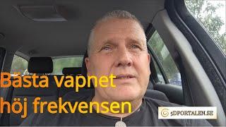 Bästa vapnet i den här galna världen är - Höj frekvensen