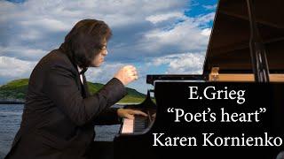 E.Grieg."Poets heart", Karen Kornienko,piano