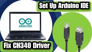 How to Set Up Arduino IDE and Fix CH340 Driver Issues Step by Step