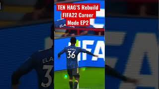 TEN HAG’S Revolution MAN UNITED FIFA22 Career Mode EP2 #fifa22 #shorts #mufc