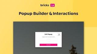 Bricks  - Popup Builder & Interactions