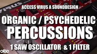 [Tutorial] How to make 2 organic/psy percussions (1saw oscillator, 1 filter) on Access Virus A