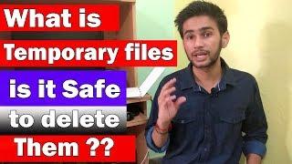 [HINDI] - What is temporary files on pc ? | is it safe to delete them |