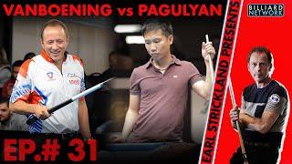 Shane Van Boening  vs Alex PAGULYAN | Ep. #31 Earl Strickland Presents! |