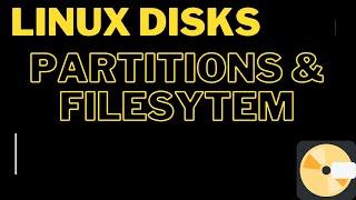 Linux Disk Partitioning and filesystem