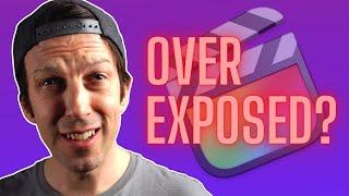 How To Fix Over Exposed Footage In Final Cut Pro X (Easy 5 Mins!)