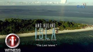 I-Witness: ‘The Last Island,' a documentary by Howie Severino (with English subtitles)