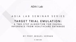 Target Trial Emulation By Prof. Miguel Hernan