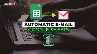 Learn how to send emails from Google Sheets 2021| SkillCurb