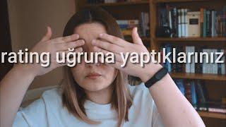 Rating Uğruna Yaptıklarınız