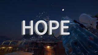 "Hope ️" | (R6 Montage)