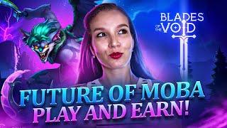 Crypto Game Like Dota 2 with Earnings: Blades of the Void Review and Upcoming BladesRun Release