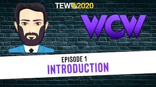 TEW 2020 - WCW 1998 Episode 1: Introduction