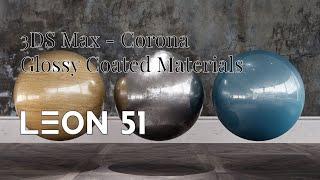 3DS Max - Creating Better Materials - Glossy Coated Materials