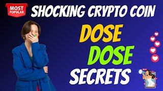 The Shocking DOSE Coin DOSE Secrets | Cryptocurrency New Crypto Token Facts Trading Guide