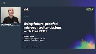 Embedded World 2021: Using future-proofed Microcontroller Designs with FreeRTOS