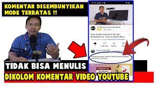 CARA MENGATASI KOMENTAR VIDEO DISEMBUNYIKAN MODE TERBATAS YOUTUBE 2022