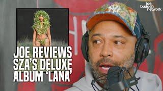 "Good Sounding Scrapes" | Joe Reviews SZA’s Deluxe Album ‘LANA’