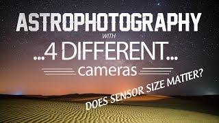 Astrophotography With 4 Different Cameras