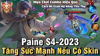 Paine S4-2023 Liên Quân Mobile | Cách Chơi Lên Đồ Phù Hiệu Bảng Ngọc Chuẩn Cho Paine S4 2023 Đi Rừng