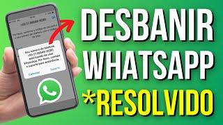 COMO DESBANIR NÚMERO DO WHATSAPP RÁPIDO (2024) MÉTODO ATUALIZADO