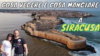 COSA VEDERE E COSA MANGIARE A SIRACUSA - GUIDA COMPLETA SIRACUSA